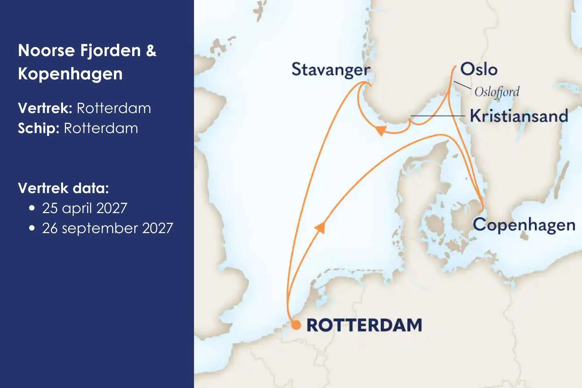 Noorse Fjorden & Kopenhagen
Combineer de natuurlijke pracht van de fjorden met een bezoek aan het stijlvolle en gezellige Kopenhagen. Deze cruise is nu te boeken.

Vertrek: Rotterdam Schip: Rotterdam Vertrek data:

25 april 2027 – 8 dagen

26 september 2027 – 8 dagen